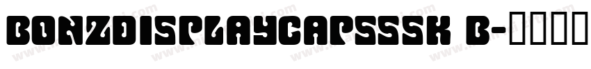 BonzDisplayCapsSSK B字体转换